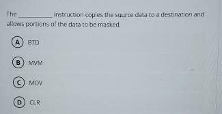 The instruction copies the squrce data to a