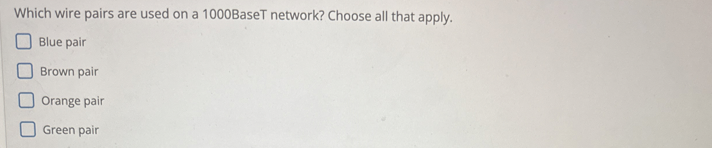 Which wire pairs are used on a 1 0 0 0 BaseT