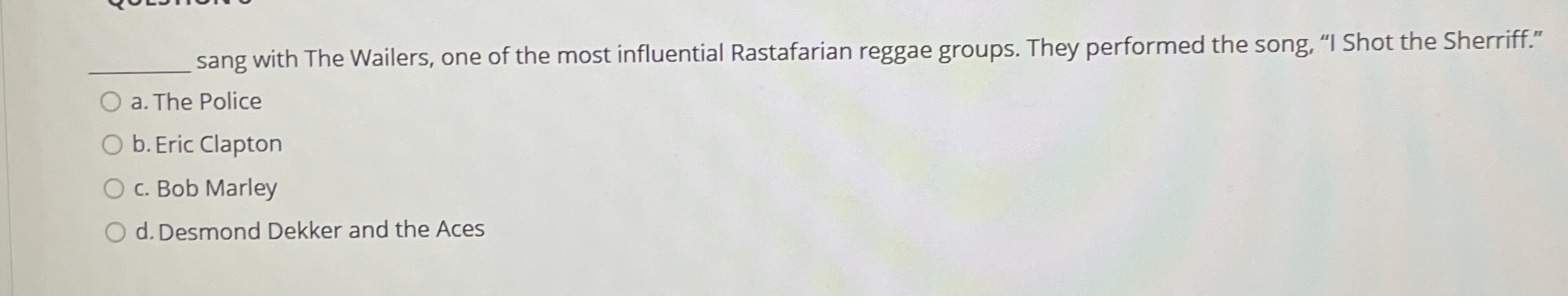 q , sang with The Wailers, one of the most