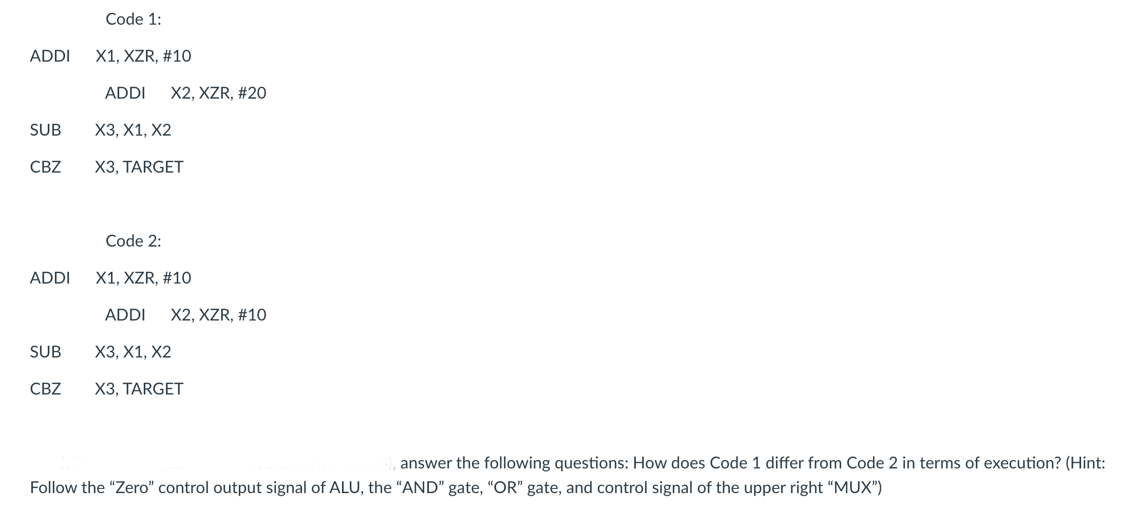 Use an ARMv 8 simulator for more help!! Code 1 :