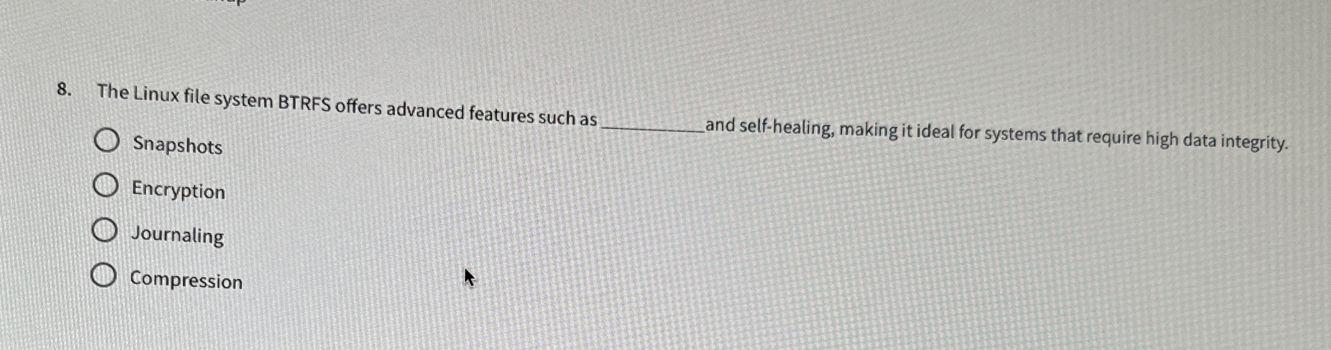 The Linux file system BTRFS offers advanced