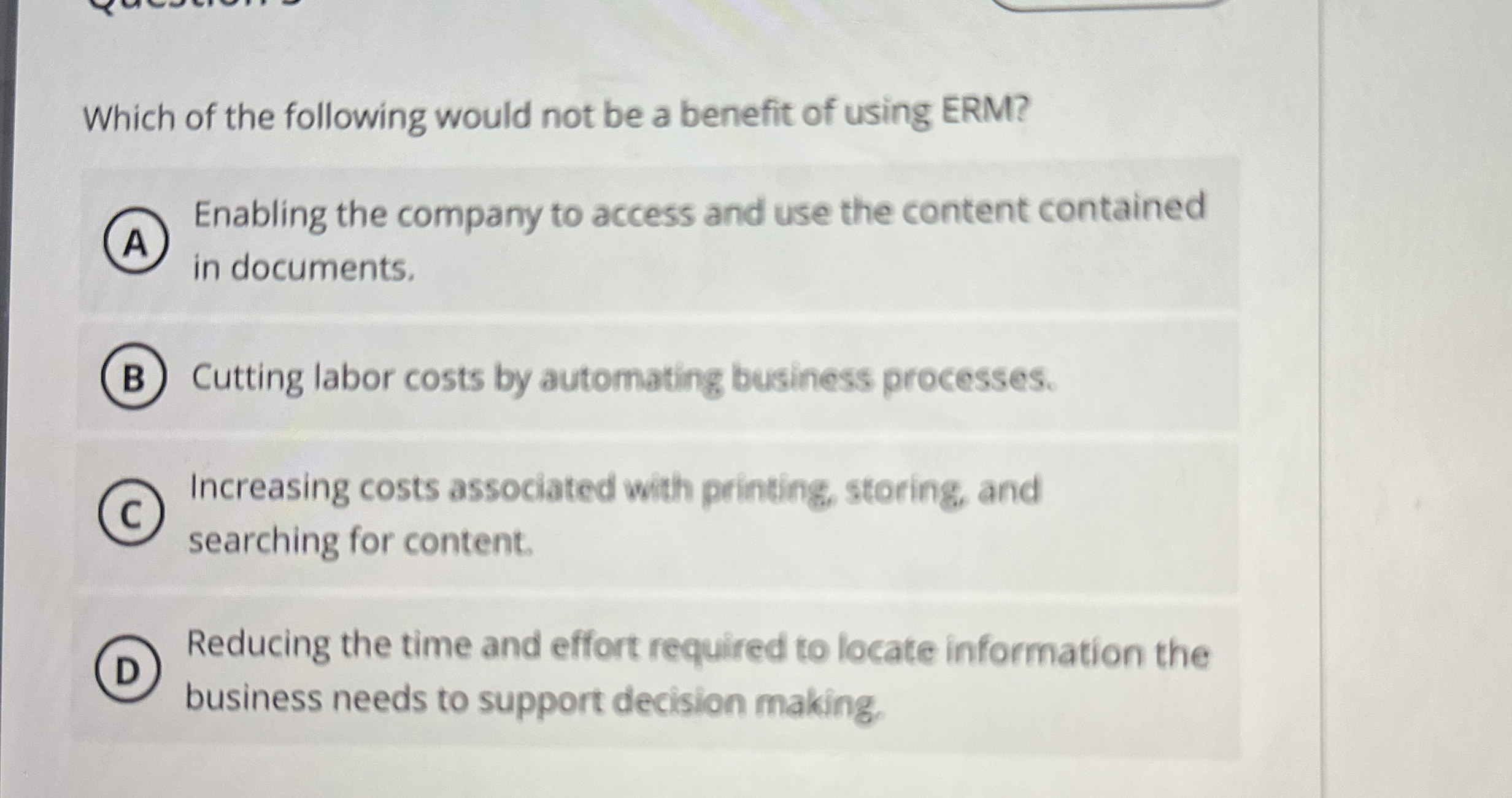 Which of the following would not be a benefit of