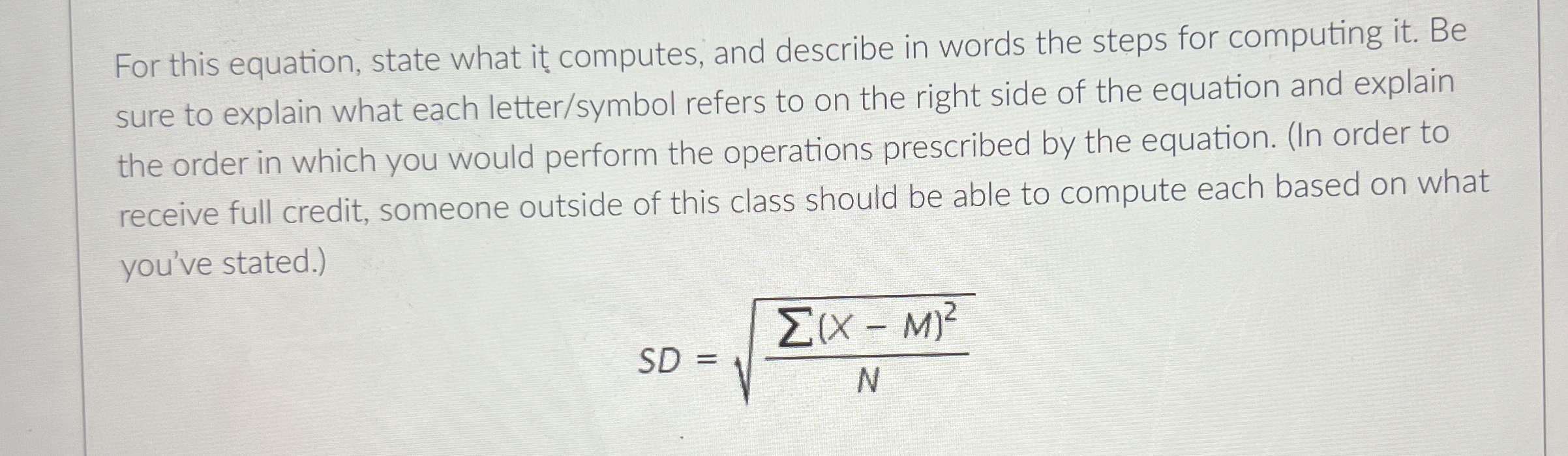 For this equation, state what it computes, and