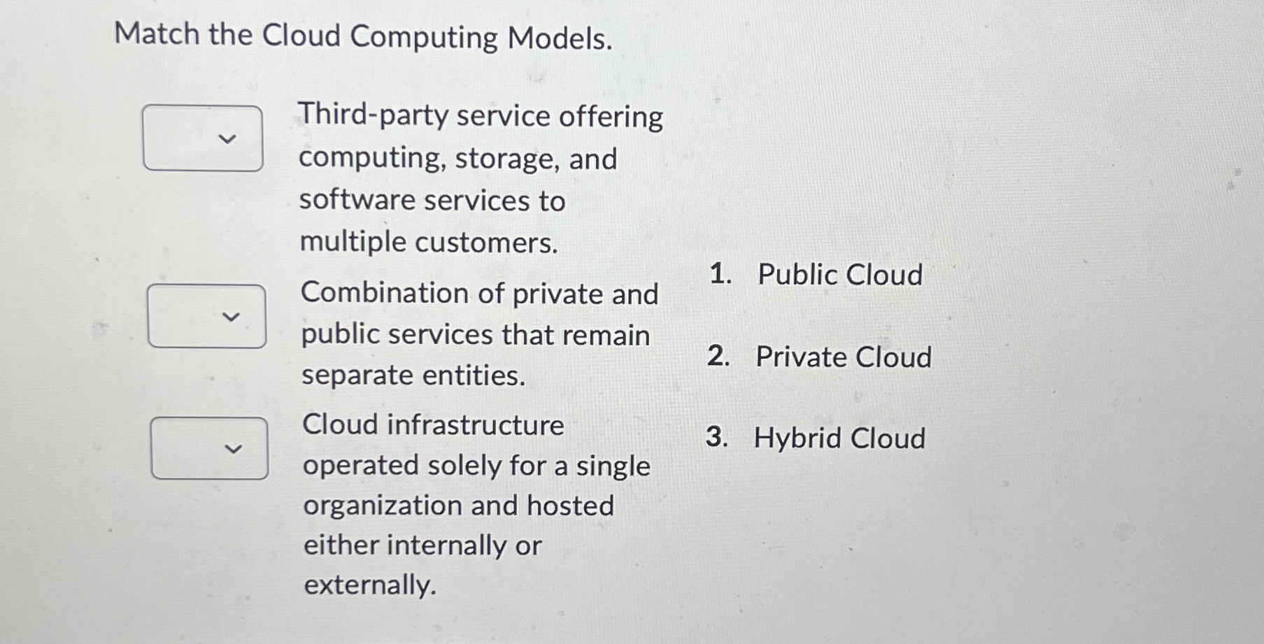 Match the Cloud Computing Models. Third - party