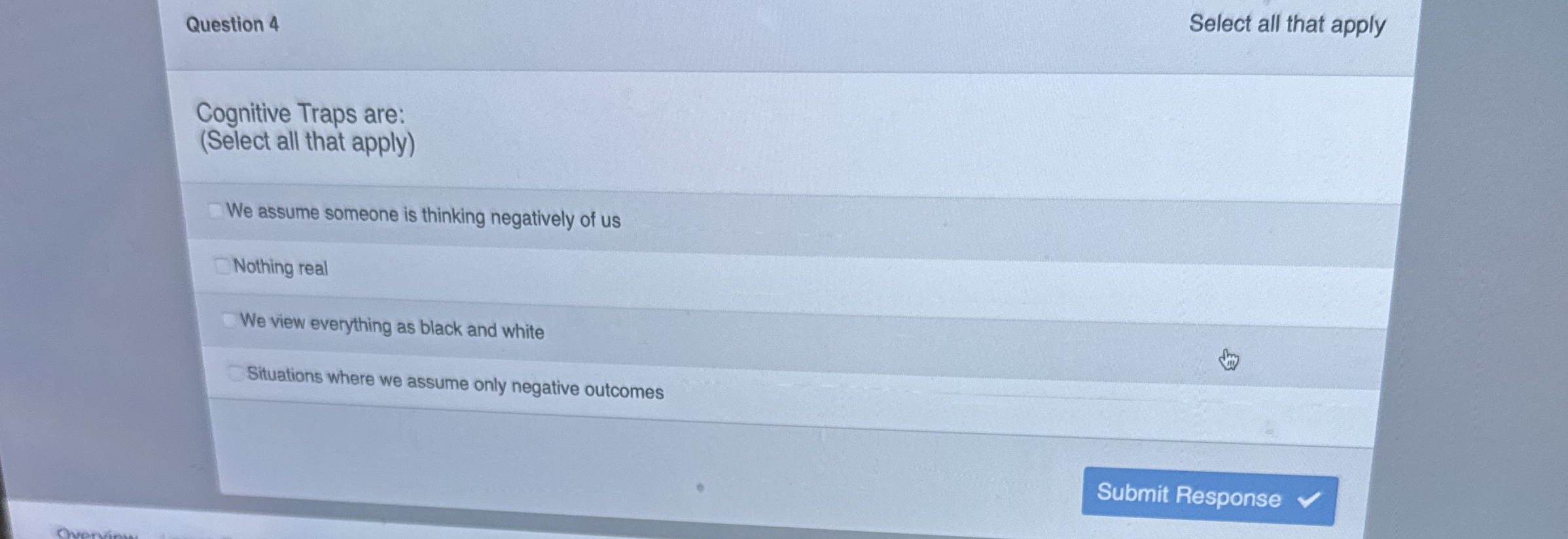 Question 4 Select all that apply Cognitive Traps