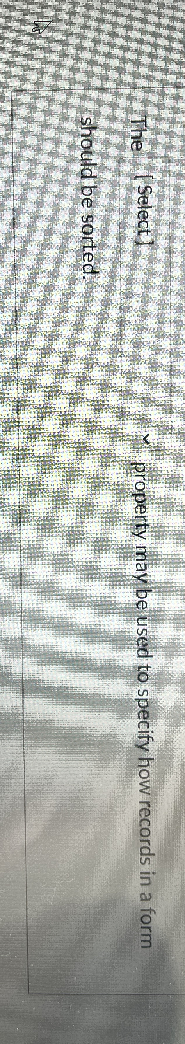 The [ Select ] property may be used to specify