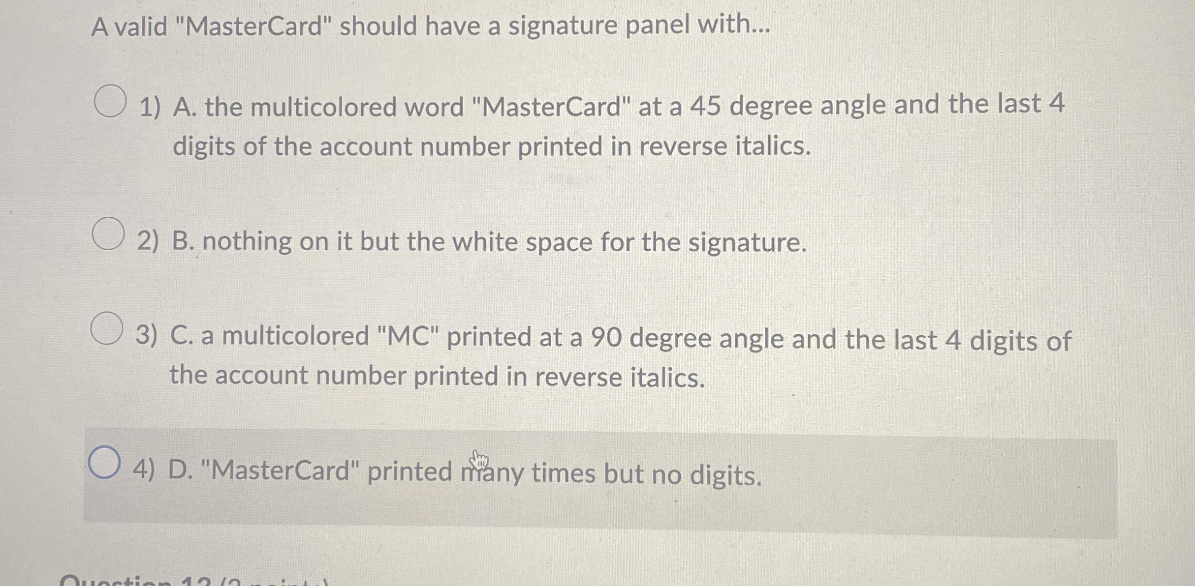 A valid "MasterCard" should have a signature