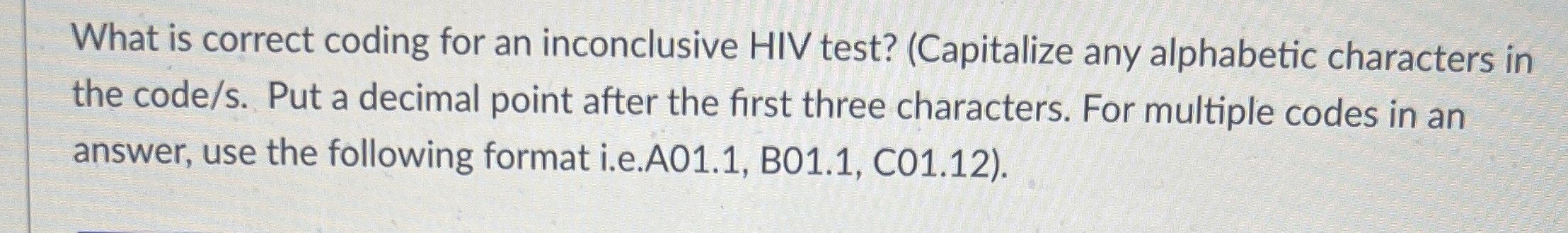 What is correct coding for an inconclusive HIV