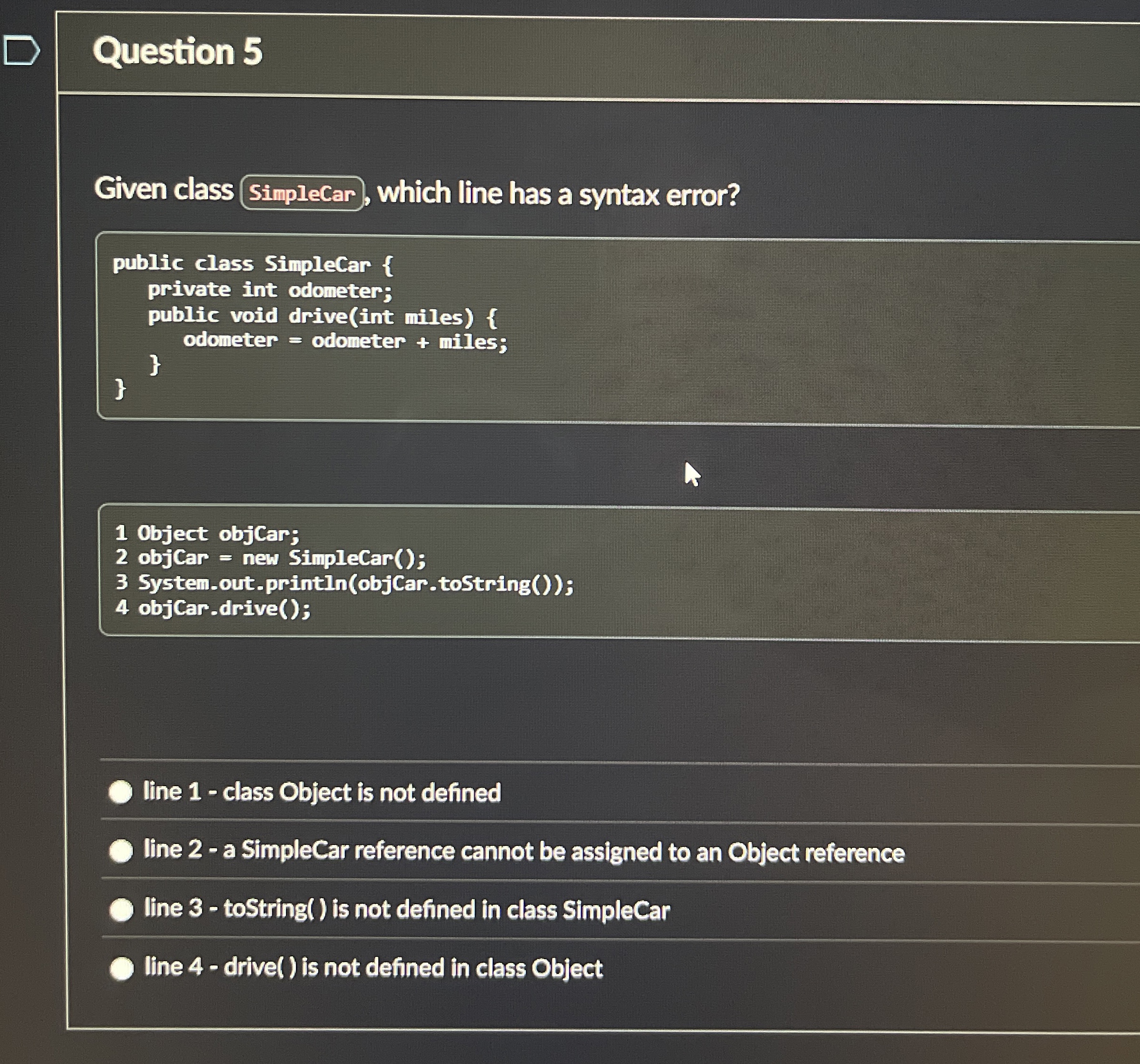 Question 5 Given class SimpleCar, which line has