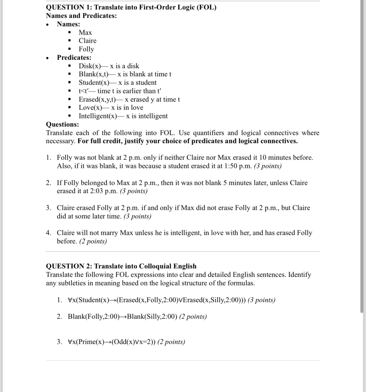 QUESTION 1 : Translate into First - Order Logic (
