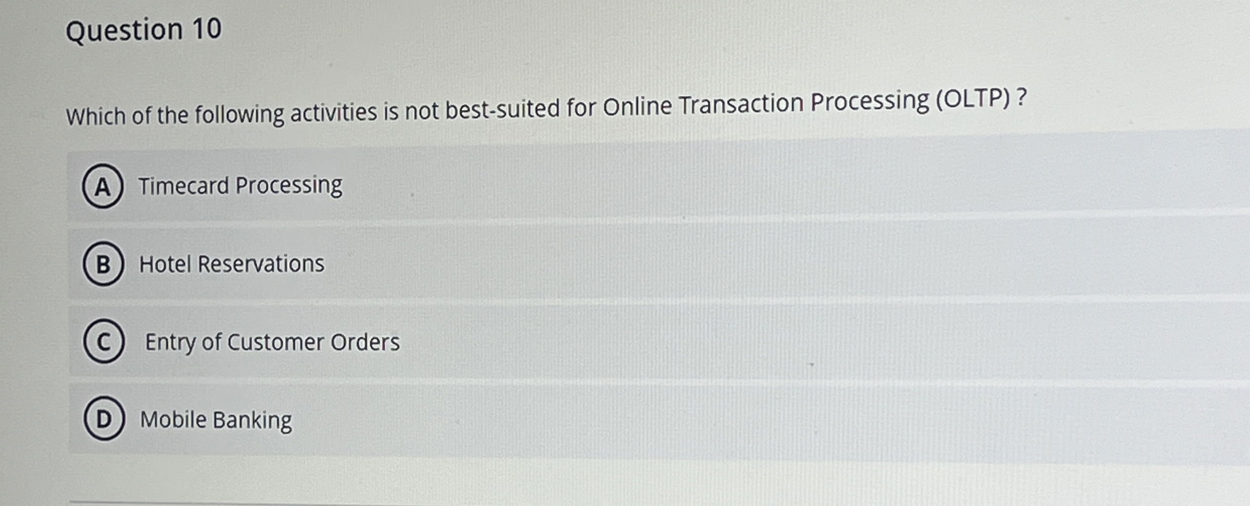 Question 1 0 Which of the following activities is