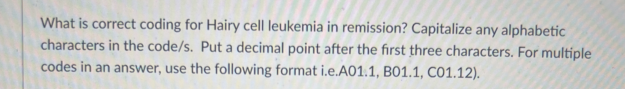 What is correct coding for Hairy cell leukemia in