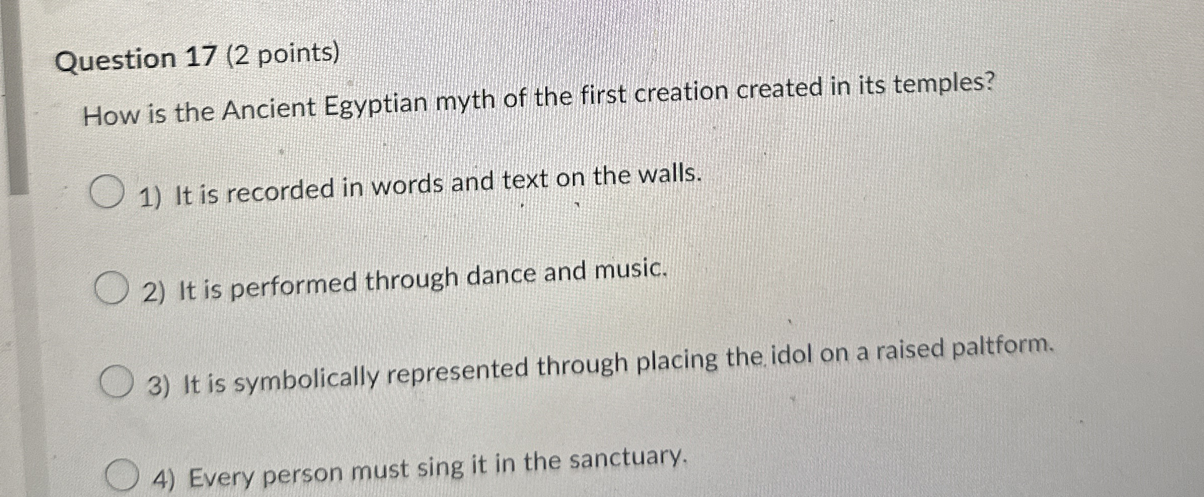 Question 1 7 ( 2 points ) How is the Ancient