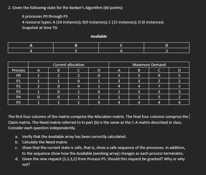 2 . Given the following state for the Banker s