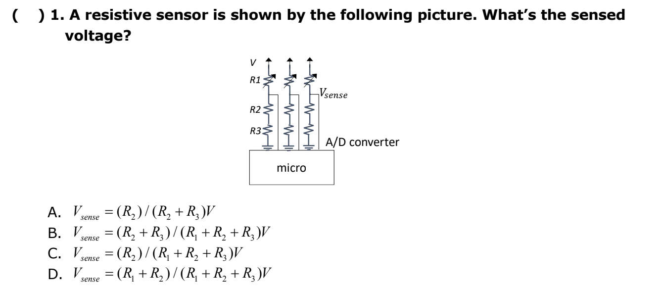( ) 1 . A resistive sensor is shown by the