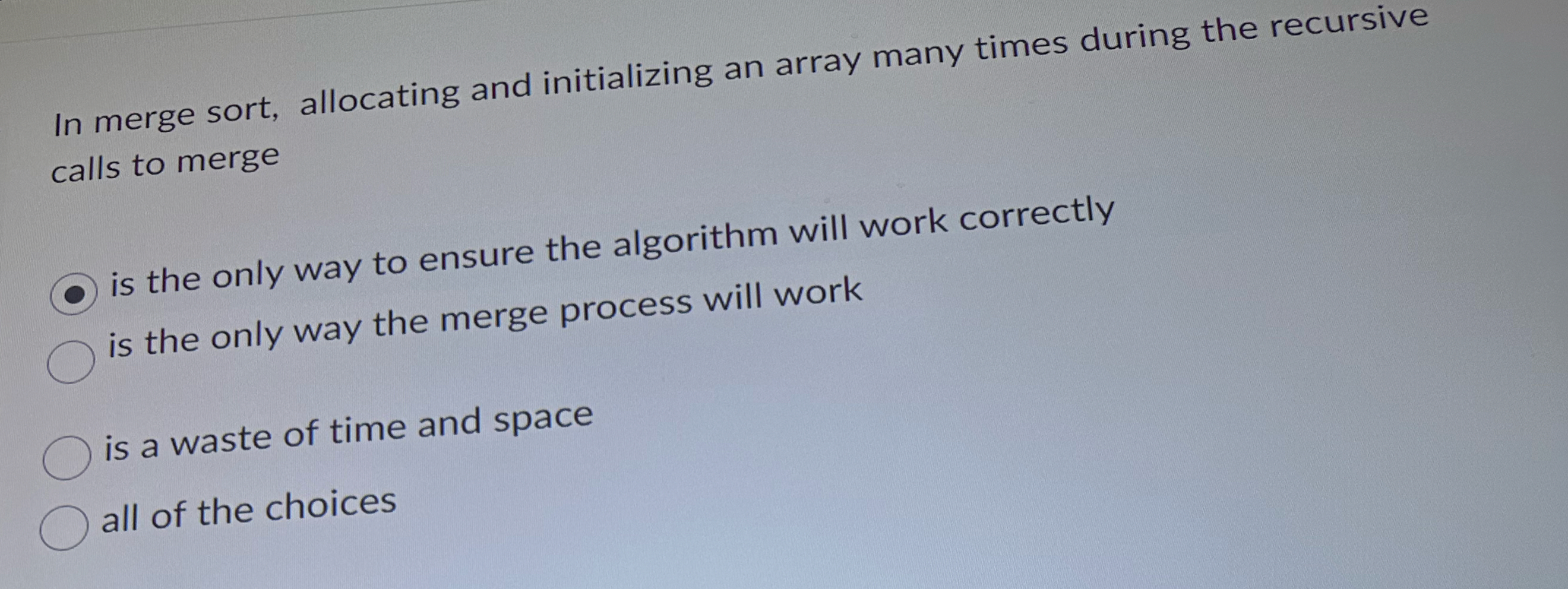 In merge sort, allocating and initializing an