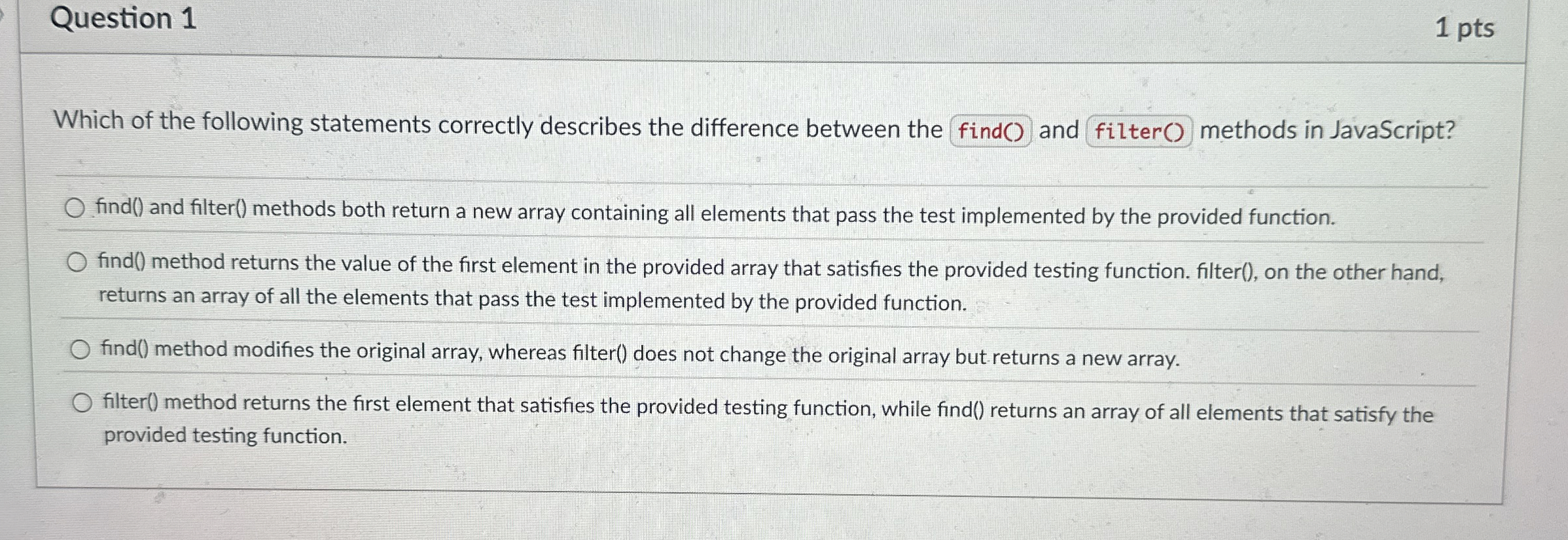 Question 1 1 pts Which of the following