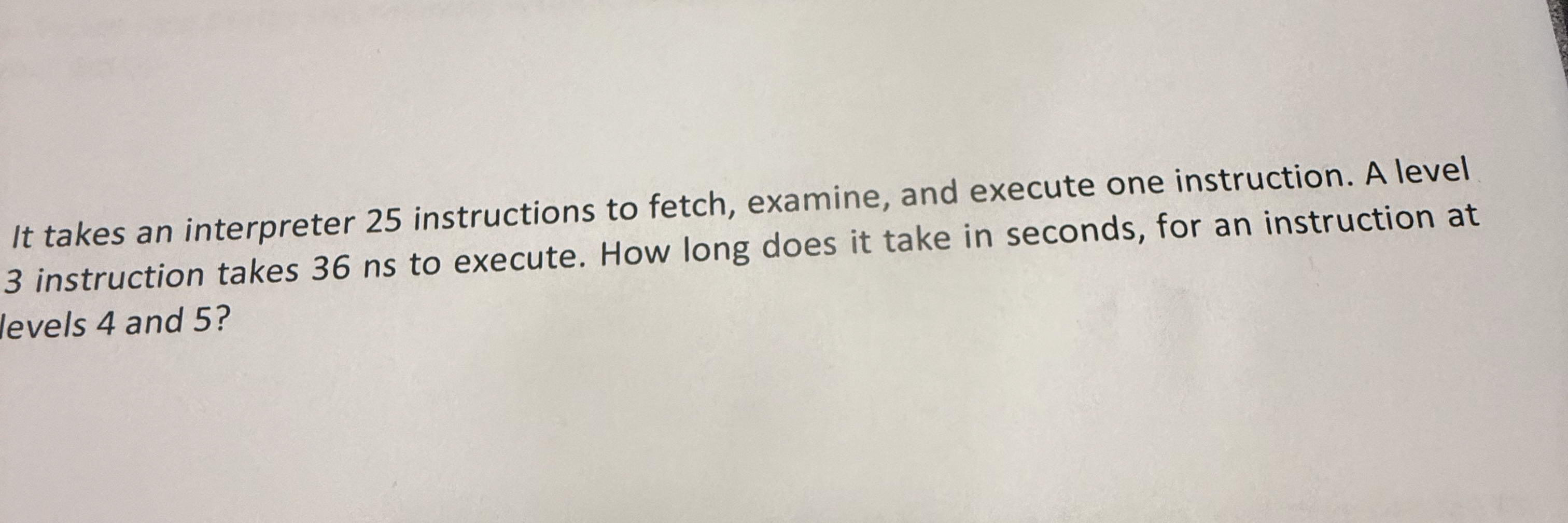 It takes an interpreter 2 5 instructions to