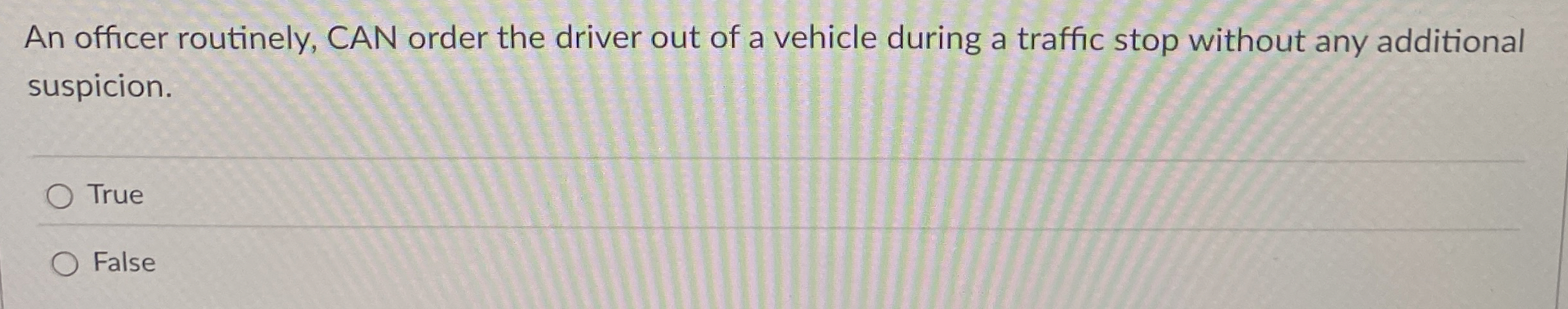 An officer routinely, CAN order the driver out of