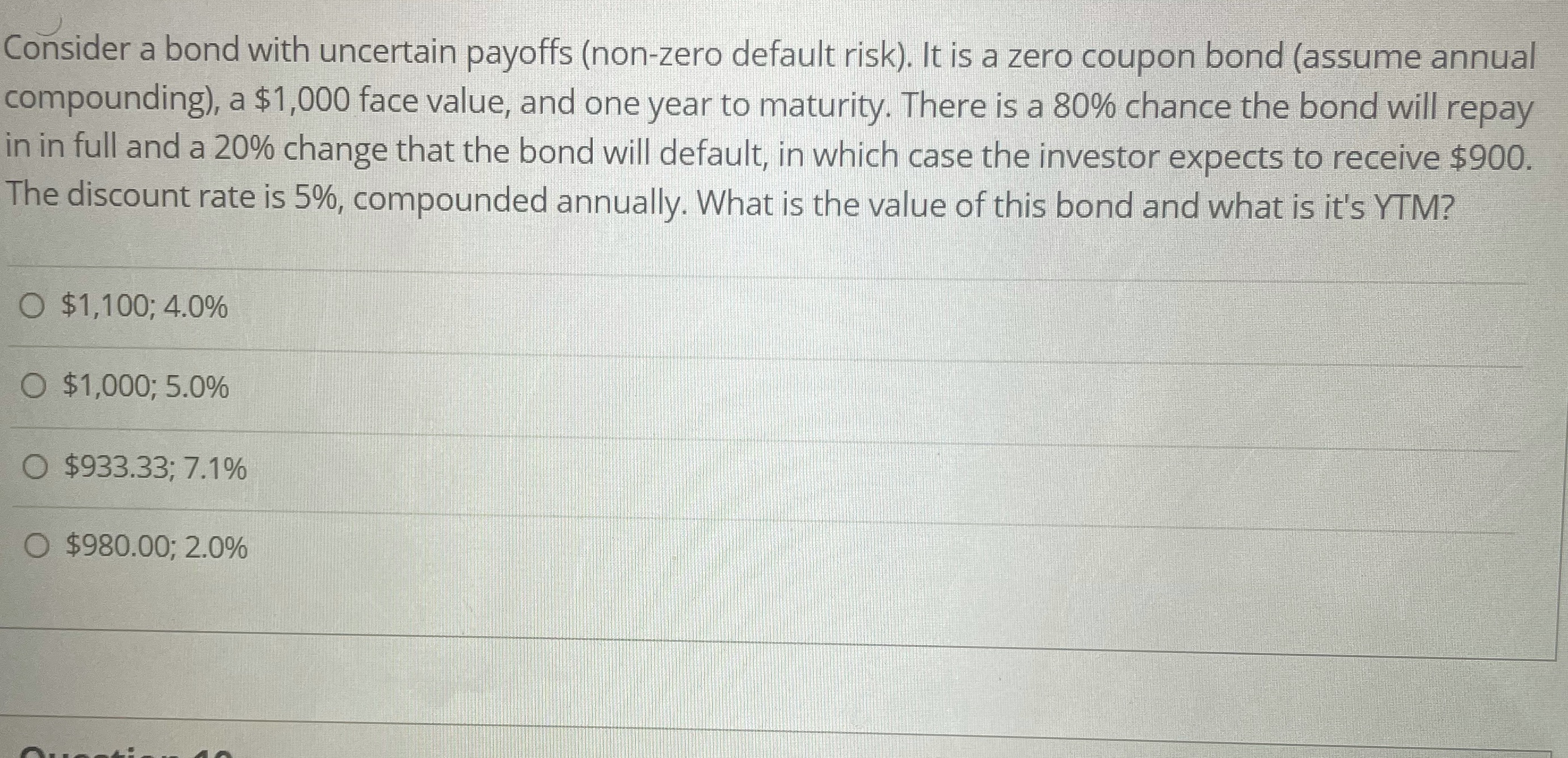Consider a bond with uncertain payoffs (non-zero