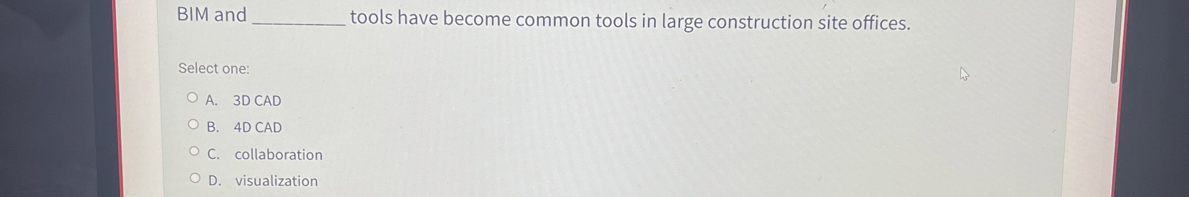 BIM and tools have become common tools in large