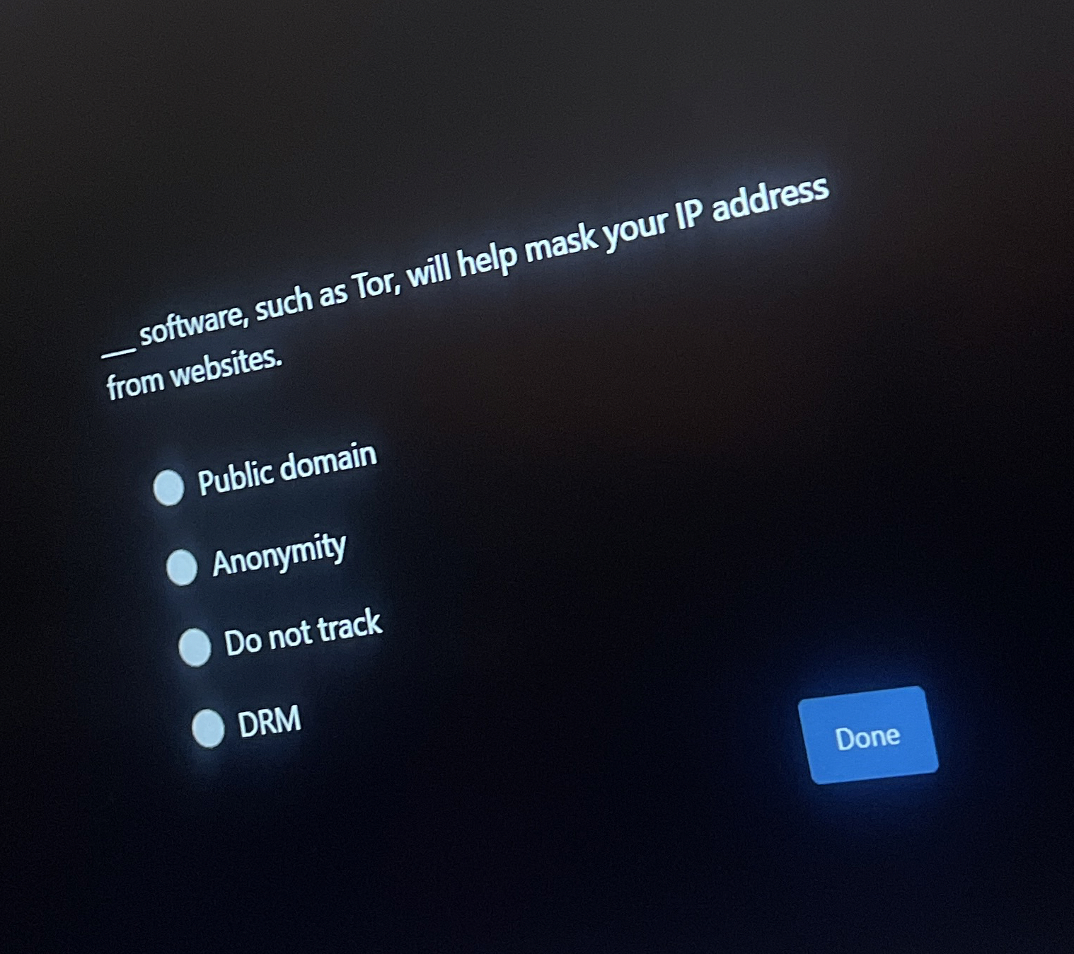 software, such as Tor, will help mask your IP