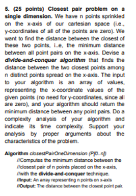 5 . ( 2 5 points ) Closest pair problem on a
