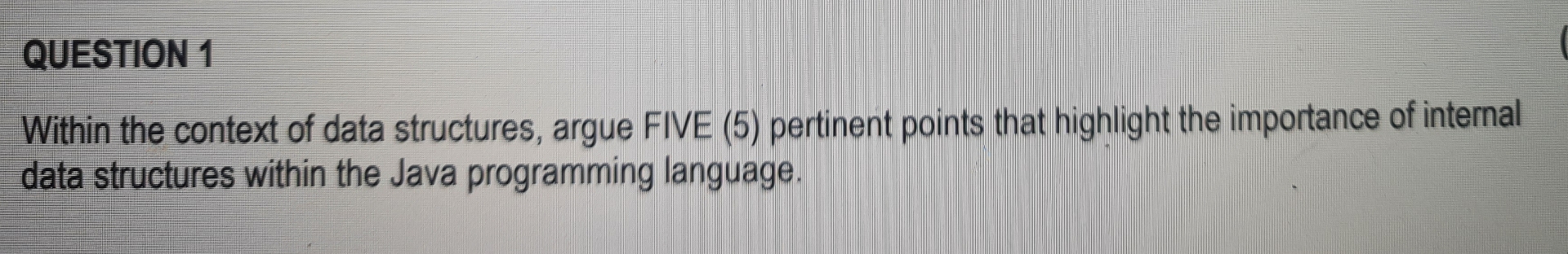 QUESTION 1 Within the context of data structures,