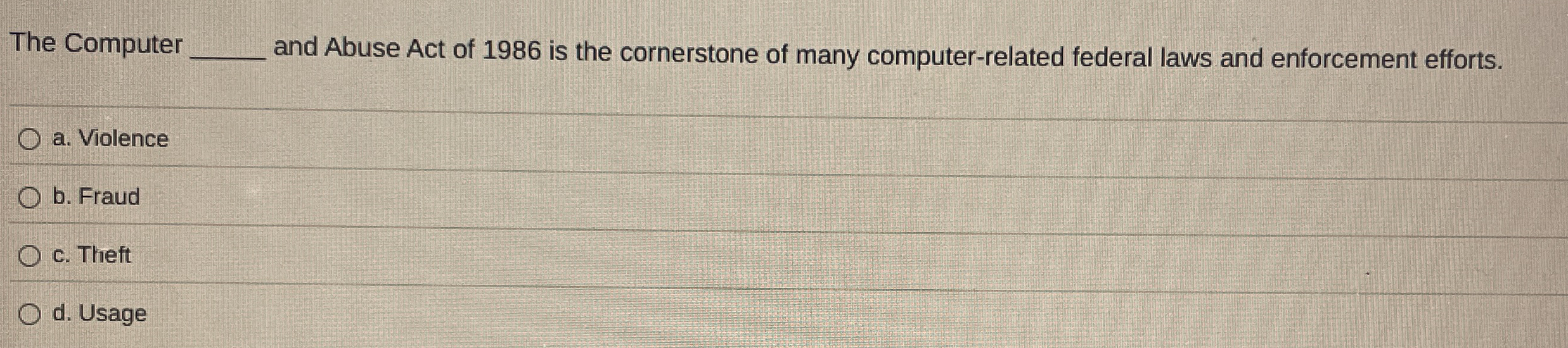 The Computer and Abuse Act of 1 9 8 6 is the