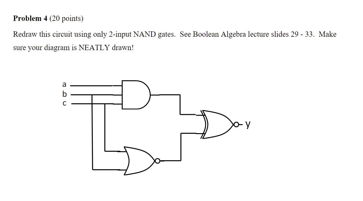 Problem 4 ( 2 0 points ) Redraw this circuit