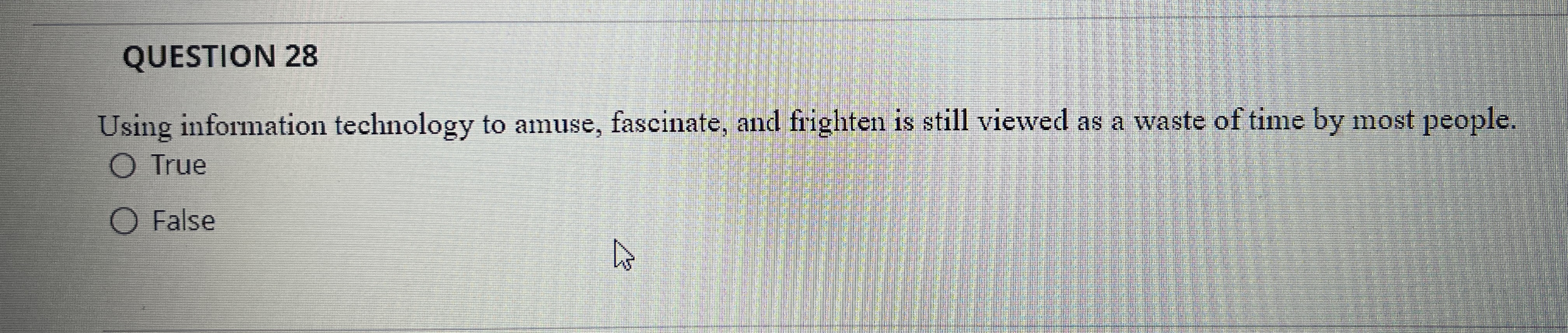 QUESTION 2 8 Using information technology to