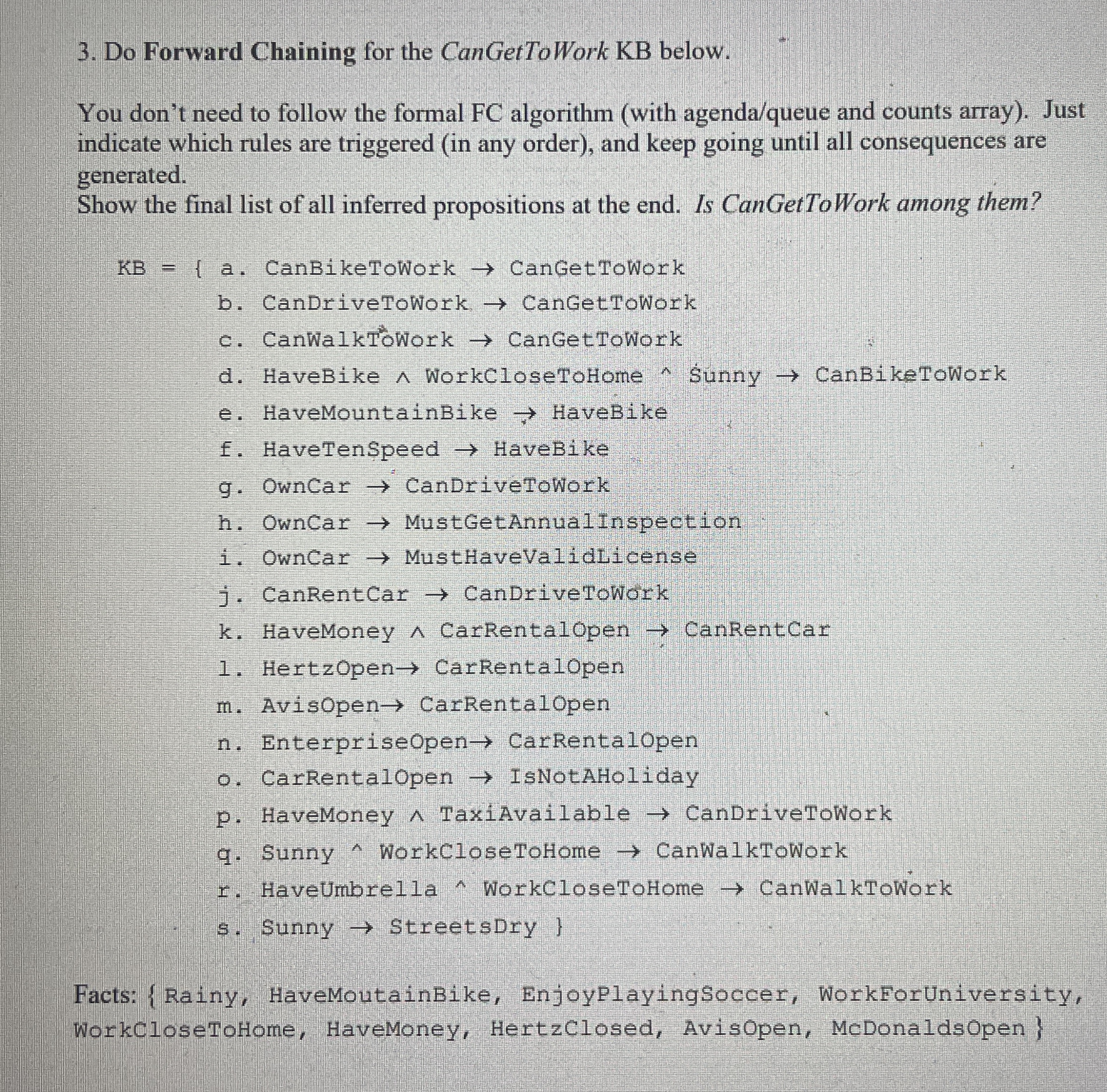 Do Forward Chaining for the CanGetToWork KB