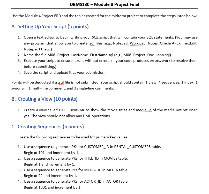 Use the Module 4 Project ERD and the tables
