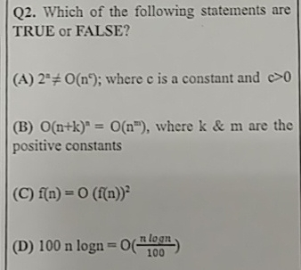 Q 2 . Which of the following statements are TRUE