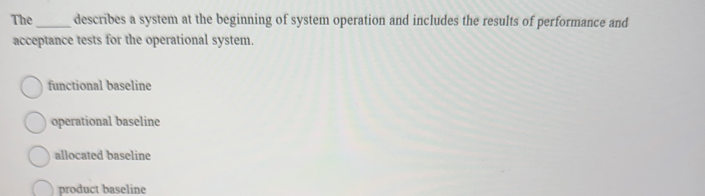 The describes a system at the beginning of system