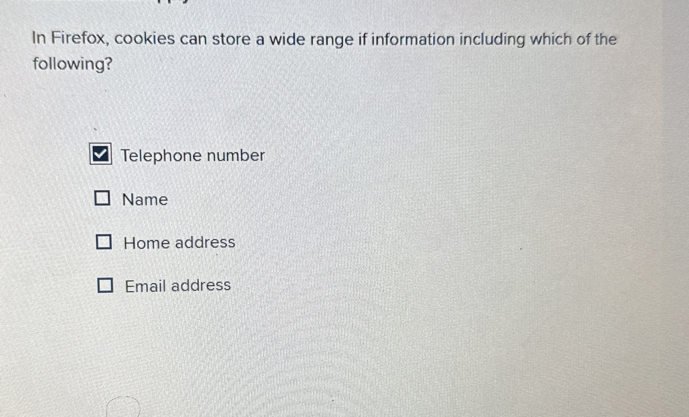 In Firefox, cookies can store a wide range if