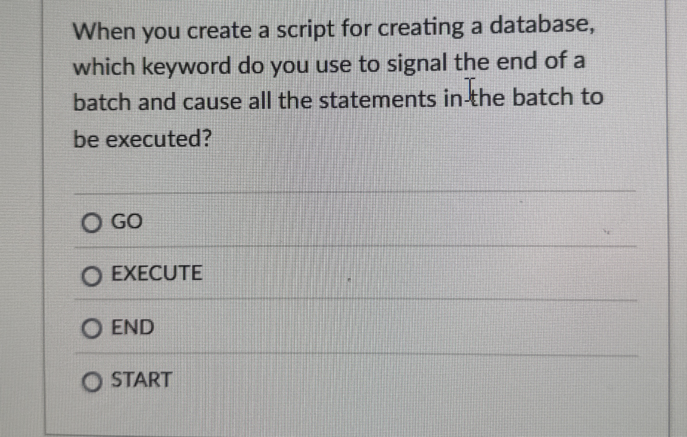 When you create a script for creating a database,