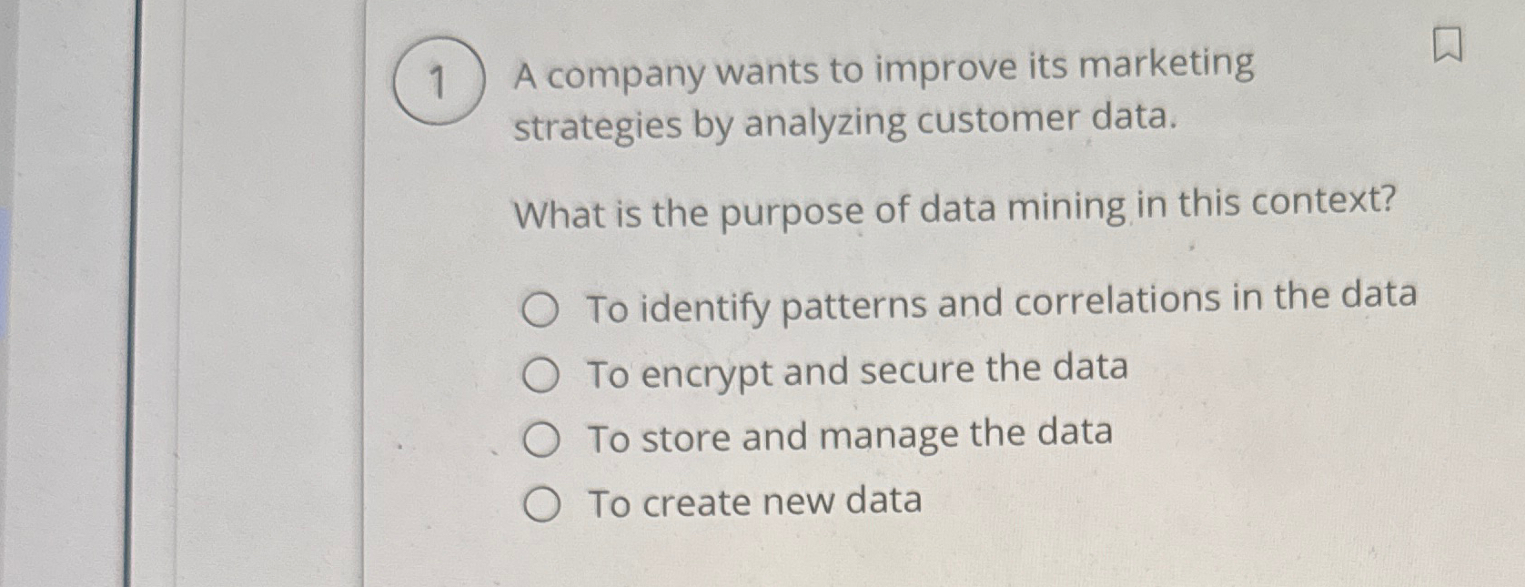 1 A company wants to improve its marketing