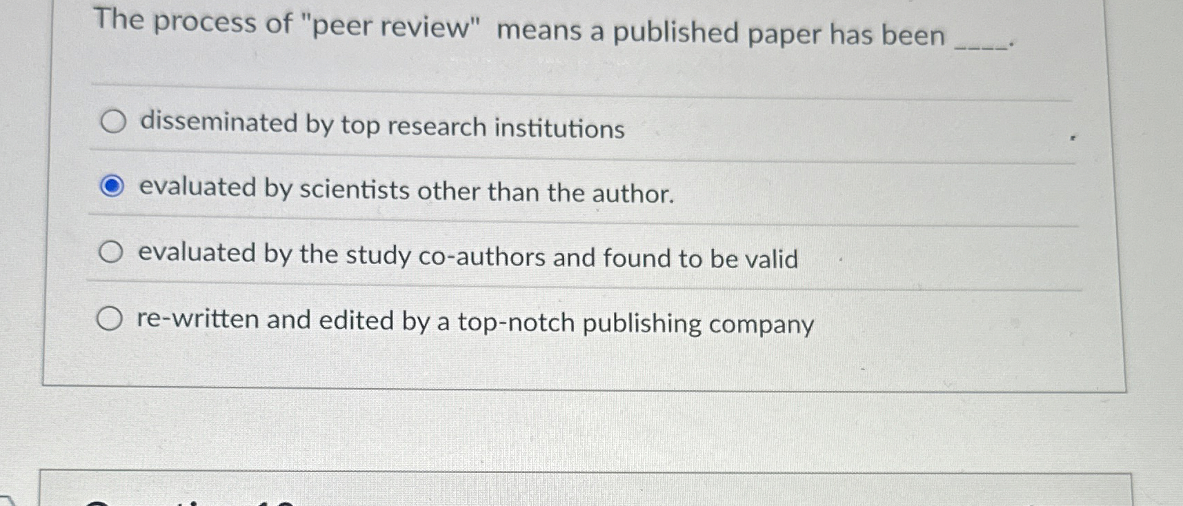 The process of "peer review" means a published