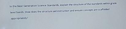 In the Next Generation Science Standards, explain