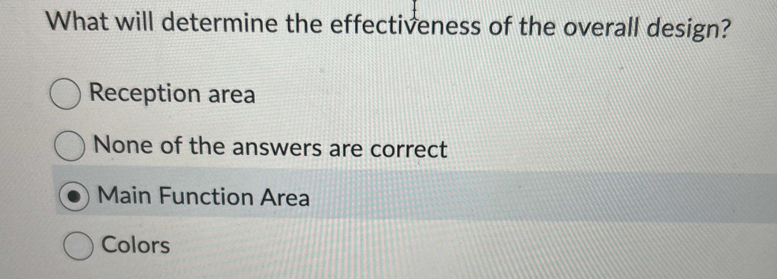 What will determine the effectiveness of the