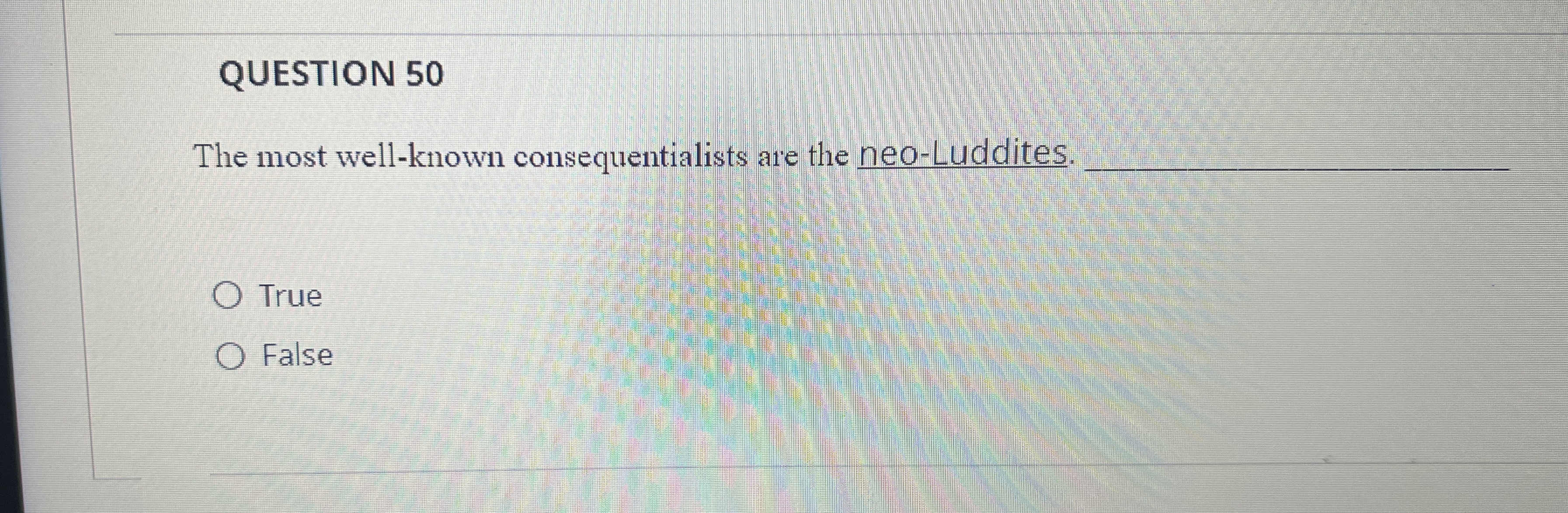QUESTION 5 0 The most well - known