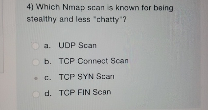 Which Nmap scan is known for being stealthy and