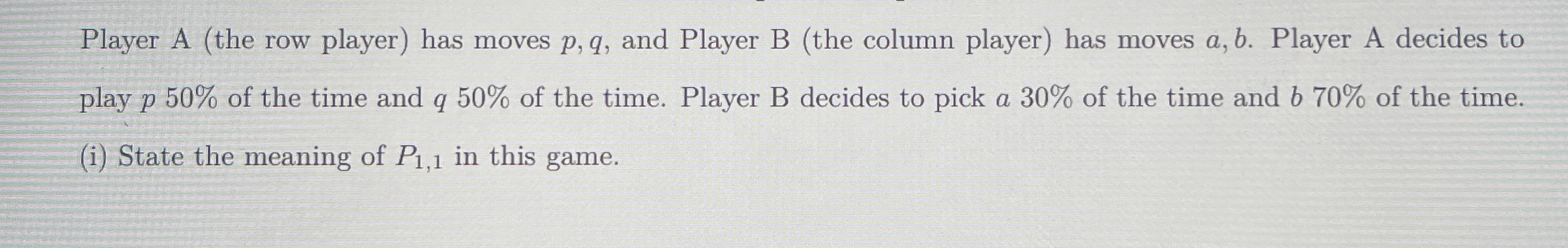 Player A ( the row player ) has moves p , q , and