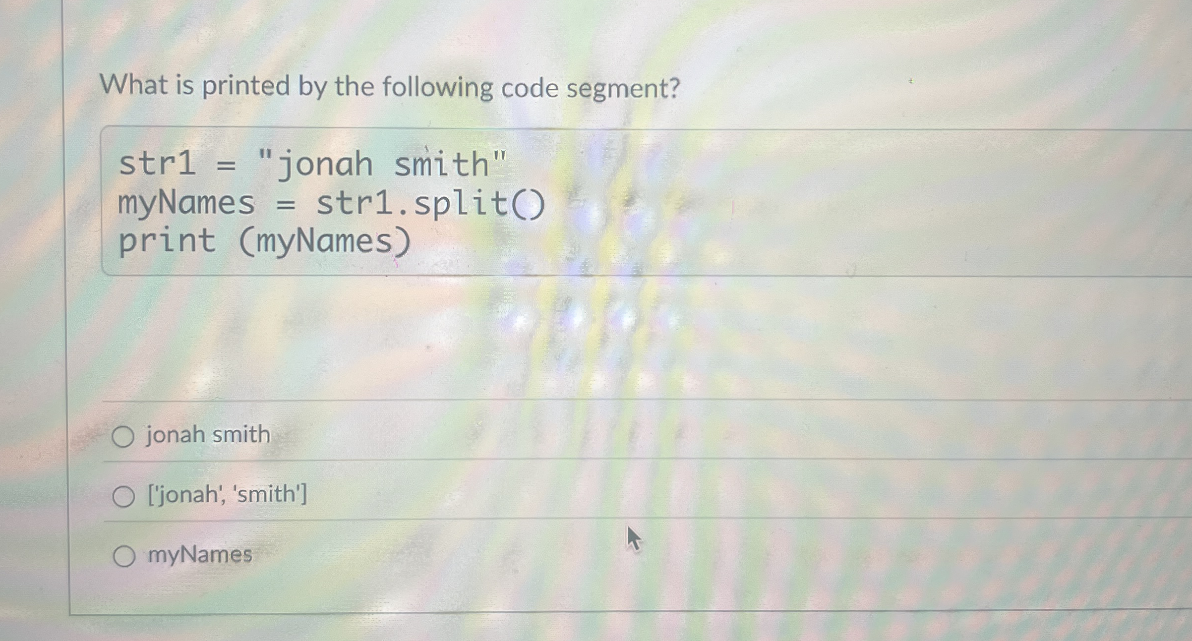 What is printed by the following code segment?
