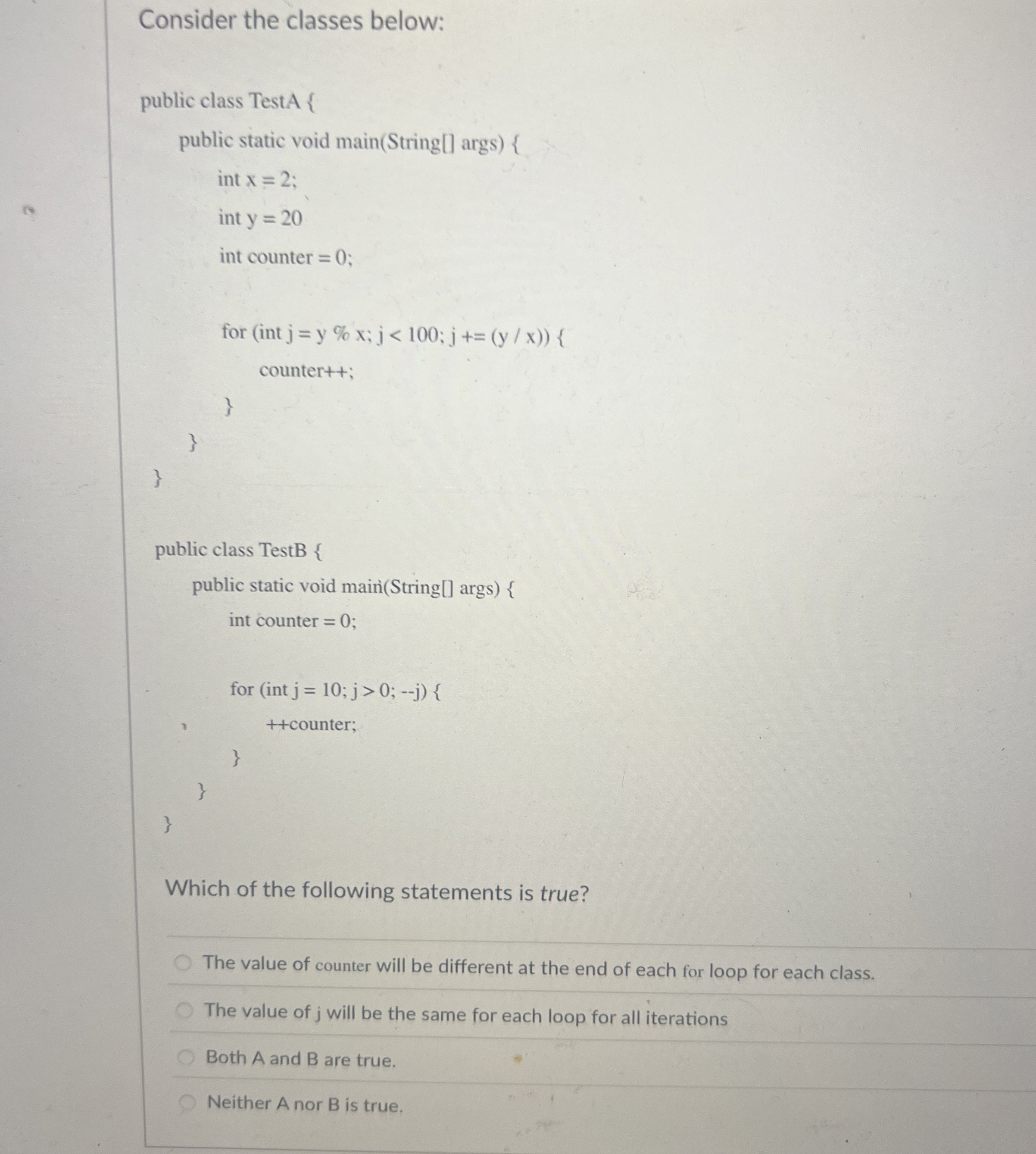 Consider the classes below: public class TestA {