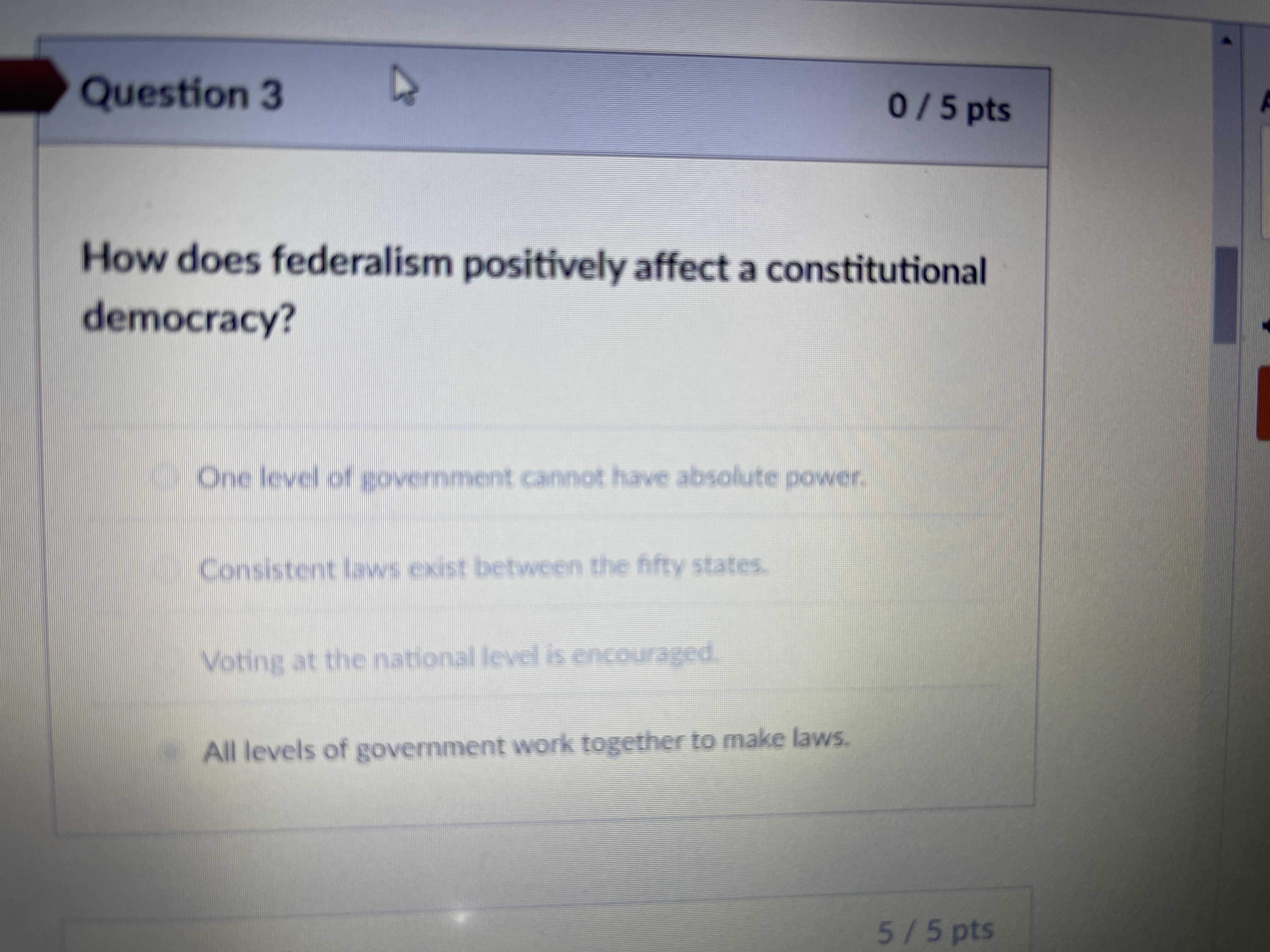 Question 3 How does federalism positively affect