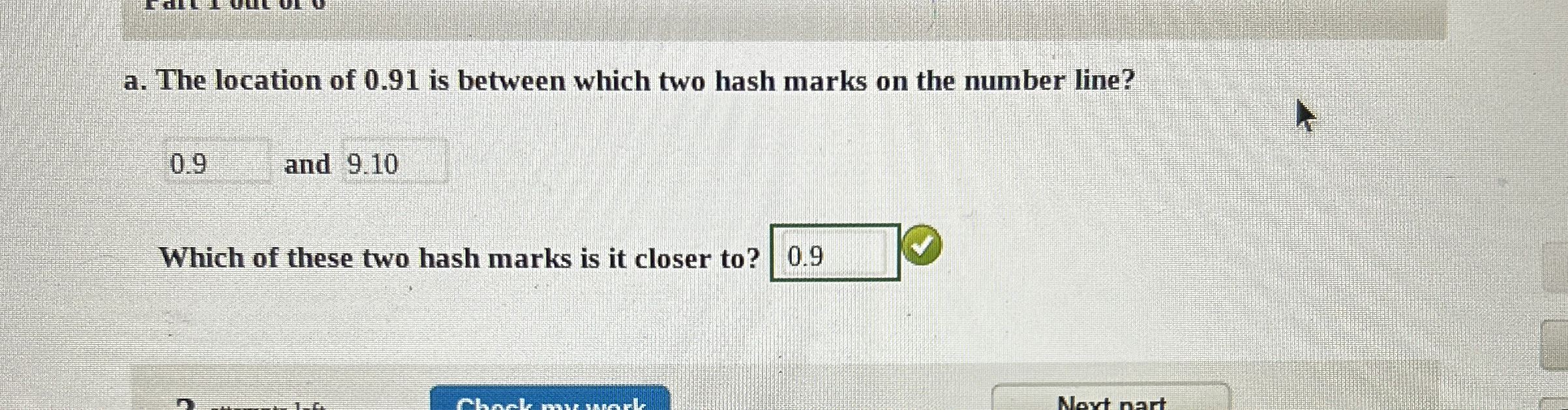 a . The location of 0 . 9 1 is between which two