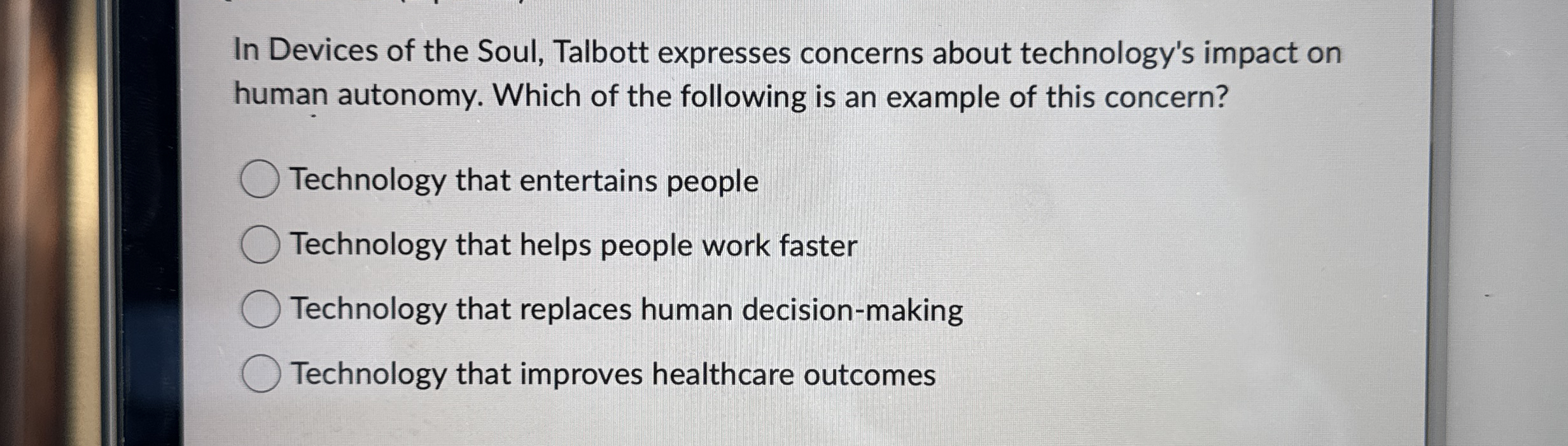 In Devices of the Soul, Talbott expresses