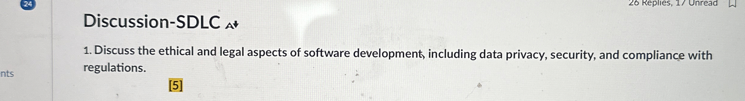 Discuss the ethical and legal aspects of software